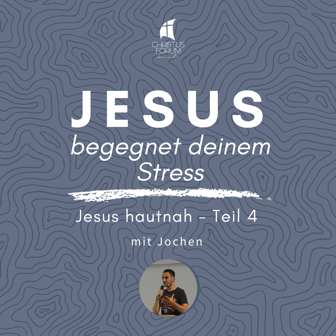 Jochen predigt über "Jesus begegnet dir im Stress"